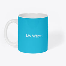 Charger l'image dans la galerie, Mug Original "My Water"