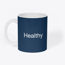 Charger l'image dans la galerie, Mug Original "Healthy", Tasse plusieurs coloris