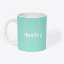 Charger l&#39;image dans la galerie, Mug Original &quot;Healthy&quot;, Tasse plusieurs coloris