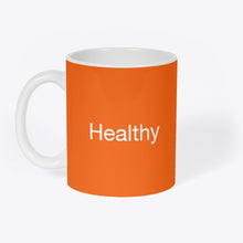 Charger l'image dans la galerie, Mug Original "Healthy", Tasse plusieurs coloris