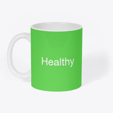 Charger l'image dans la galerie, Mug Original "Healthy", Tasse plusieurs coloris