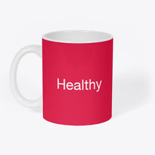 Charger l'image dans la galerie, Mug Original "Healthy", Tasse plusieurs coloris