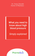 Charger l'image dans la galerie, Ce qu'il faut savoir sur l'hypertension artérielle, Expliqué Simplement, Pharmaquiz, Dr Noura Marashi
