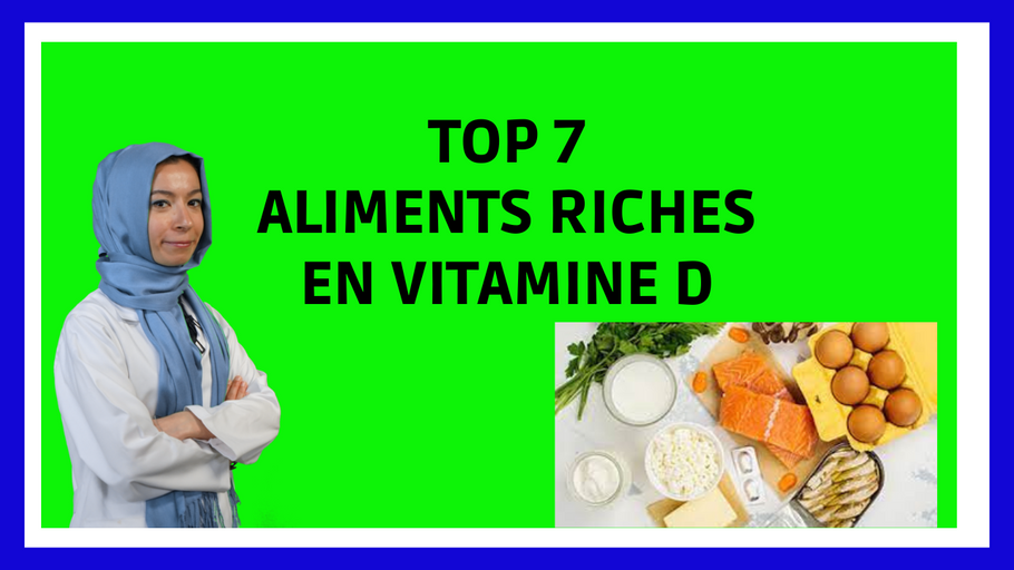 Top 7 des aliments riches en Vitamine D