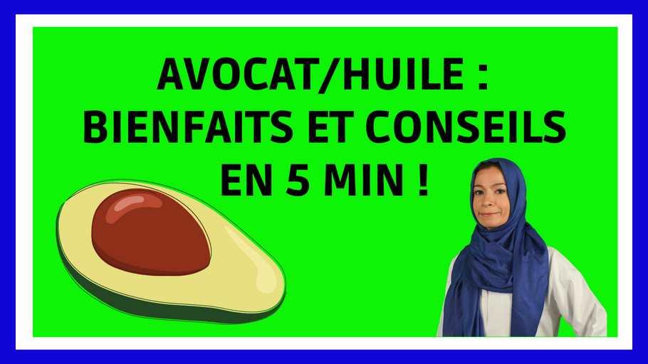 Avocat / Huile d'avocat : Bienfaits pour la santé et utilisations en 7 minutes :