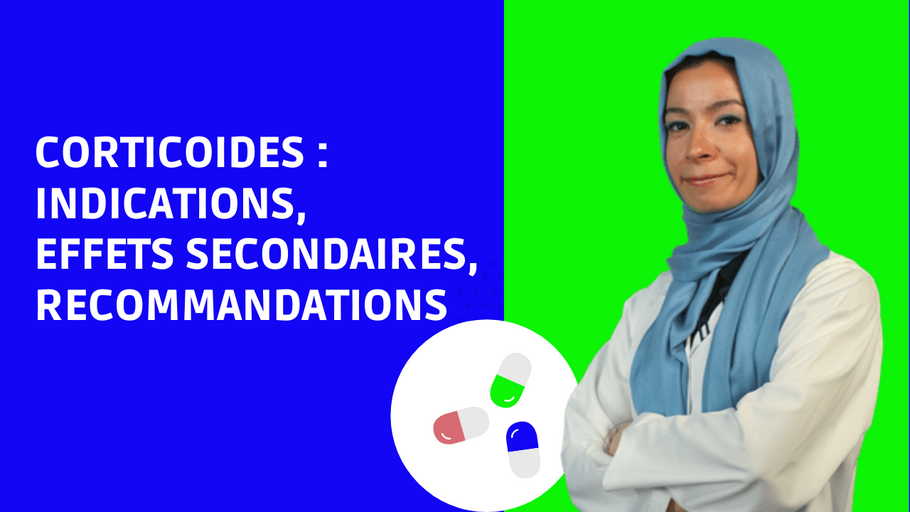 CORTICOÏDES : Indications, Effets Secondaires, Recommandations
