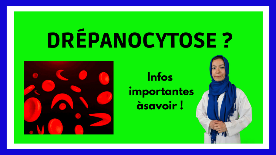 Drépanocytose : Symptômes, Causes, Diagnostic, Conséquences