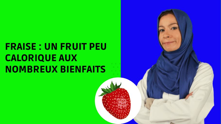 FRAISE : Bienfaits en 3 min !
