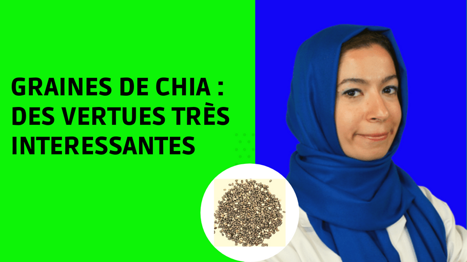 GRAINE DE CHIA : bienfaits, utilisations, recommandations