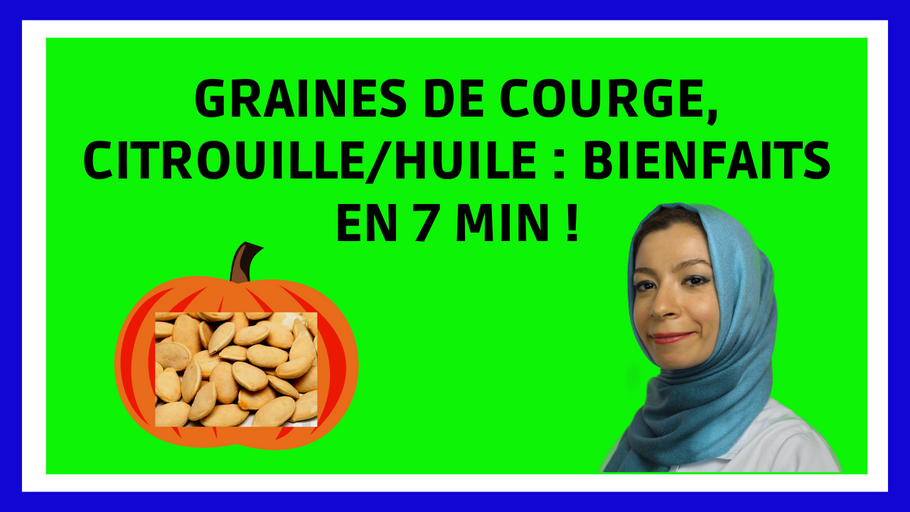 GRAINES DE COURGE / Huile : bienfaits, composition, préparation, conservation en moins de 10 minutes