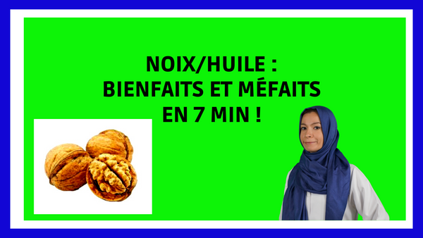 noix huile de noix bienfaits méfaits noix calorie huile de noix utilisation