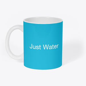 Mug Original "Just Water"