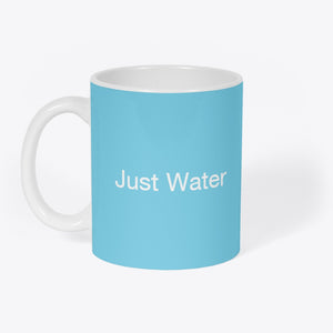 Mug Original "Just Water"