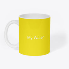 Cargar imagen en el visor de la galería, Mug Original &quot;My Water&quot;