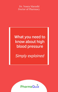 Lo que necesita saber sobre la presión arterial alta, simplemente explicó, Pharmaquiz, Dr. Noura Morashi