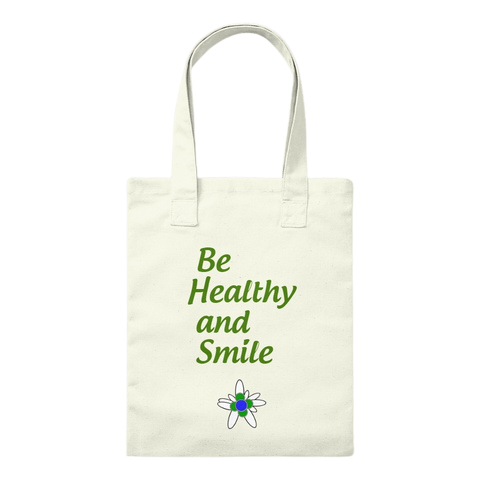 tote bag be healthy and smile
